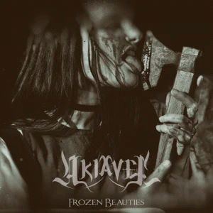 Akiavel : Frozen Beauties